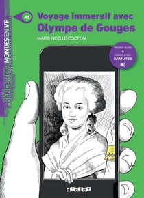 Voyage immersif avec Olympe de Gouges - A1 - Livre + audios