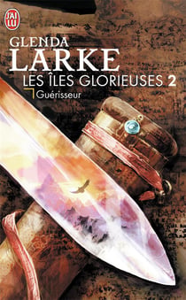 Les îles glorieuses Tome 2 - guérisseur