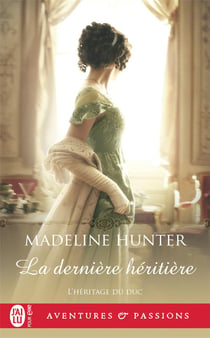 L'héritage du duc Tome 3 : La dernière héritière