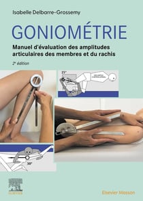 Goniométrie : manuel d'évaluation des amplitudes articulaires des membres et du rachis (2e édition)