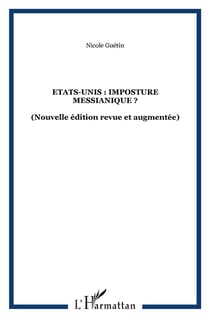 Etats-Unis - l'imposture messianique
