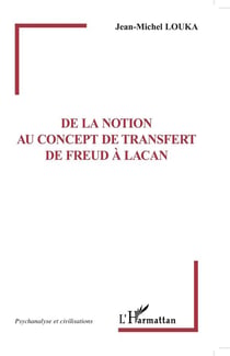 De la notion au concept de transfert - de Freud à Lacan