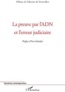 La preuve par l'adn et l'erreur judiciaire