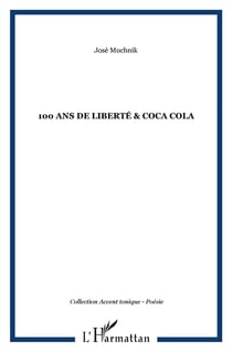 100 ans de liberté & coca cola