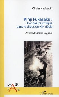 Kinji Fukasaku : un cinéaste critique dans le chaos du XX siècle