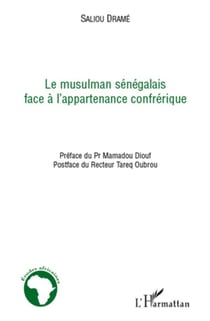 Musulman sénégalais face à l'appartenance confrérique