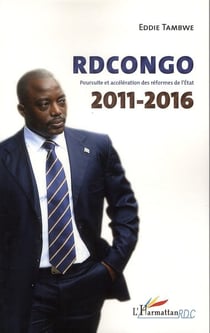 RDCongo 2011-2016 - poursuite et accélération des réformes de l'Etat