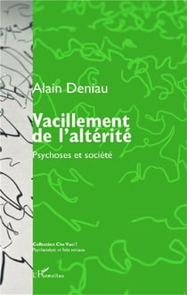 Revue che vuoi : vacillement de l'altérité - psychoses et société