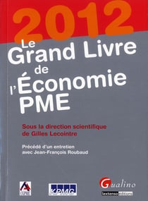 Le grand livre de l'économie pme (édition 2012)