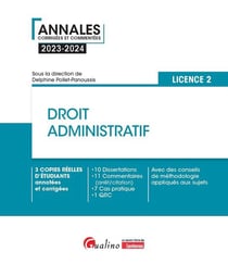 Droit administratif : L2 : 3 copies réelles d'étudiants annotées et corrigées (édition 2023/2024)