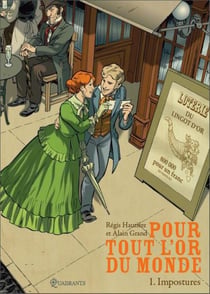 Pour tout l'or du monde Tome 1 - impostures