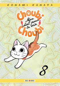 Choubi-Choubi - mon chat pour la vie Tome 8