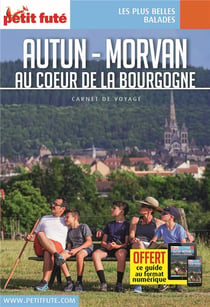 Guide Autunois Morvan 2021/2022 Carnet Petit Futé