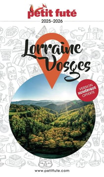 Guide région : Lorraine, Vosges (édition 2025/2026)