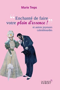 Enchanté de faire votre plein d'essence - et autres joyeuses calembourdes