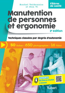 Filières de santé - manutention de personnes et ergonomie - techniques classées par degrés d'autonomie (2e édition)