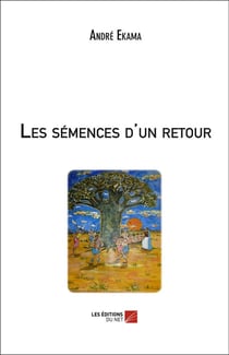 Les semences d'un retour