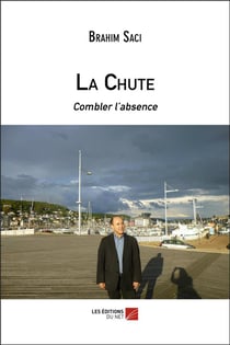 La chute - combler l'absence