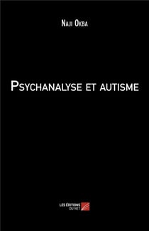 Psychanalyse et autisme