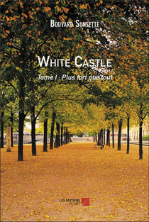 White Castle : Tome I : Plus fort que tout