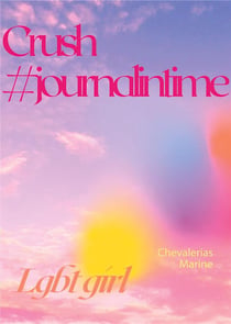 Crush : #journalintime