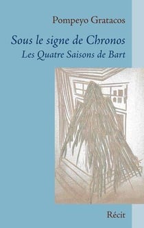 Sous le signe de chronos - les quatre saisons de bart
