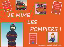 Je mime les pompiers ! - jeu de sociéte à découper
