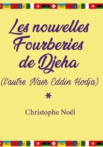 Les nouvelles fourberies de djeha (l'autre nasr eddin hodja)