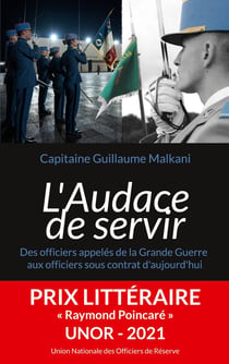 L'Audace de servir : Des officiers appelés de la Grande Guerre aux officiers sous contrat d'aujourd'hui