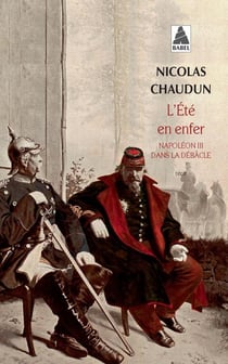 L'été en enfer - Napoléon III dans la débâcle