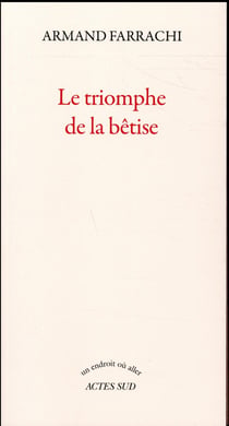 Le triomphe de la bêtise