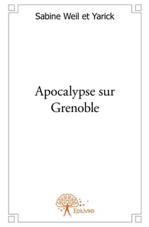 Apocalypse sur Grenoble