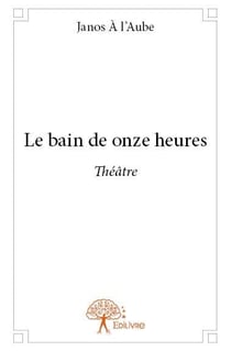 Le bain de onze heures