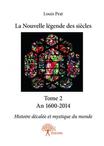 La nouvelle légende des siècles t.2 - an 1600-2014