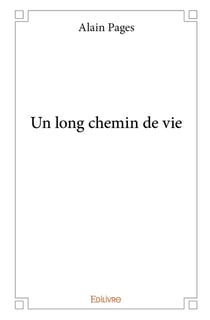 Un long chemin de vie
