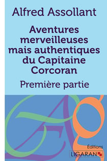 Aventures merveilleuses mais authentiques du Capitaine Corcoran : Première partie