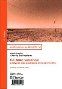Se faire violence - analyses des coulisses de la recherche