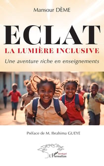 ECLAT  La lumière inclusive : Une aventure riche en enseignements