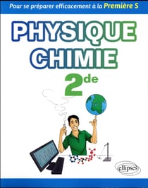 Physique chimie seconde - pour se préparer efficacement à la première s