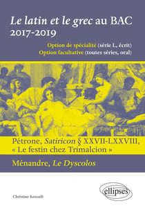 Le Latin Et Le Grec Au Bac 2020. Petrone, Satiricon Xxvii-Lxxviii Le Festin Chez Trimalcion Et