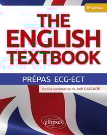 The english textbook :prépas ECG-ECT (3e édition)