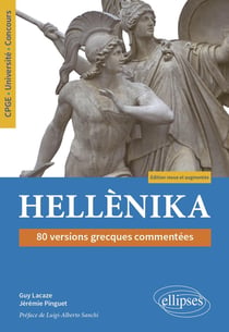 Hellenika : 80 versions grecques commentees - CPGE, université, concours
