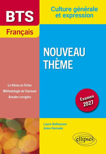 BTS Français, Culture générale et expression : Nouveau thème - Examen 2027