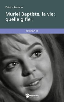 Muriel Baptiste, la vie : quelle gifle !