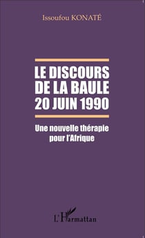 Le discours de la Baule, 20 juin 1990 - une nouvelle thérapie pour l'Afrique