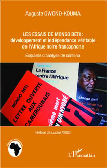 Les essais de mongo beti : développement et indépendance véritable de l'Afrique noire francophone - esquisse d'analyse de contenu