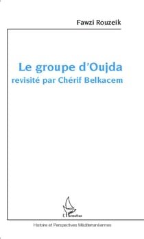 Le groupe d'oujda revisité par Chérif Belkacem