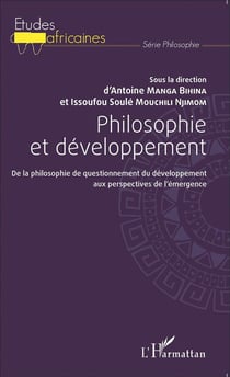 Philosophie et développement - de la philosophie de questionnement du développement aux perspectives de l'émergence