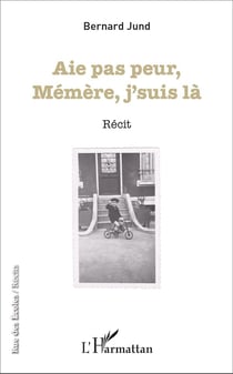 Aie pas peur Mémère, j'suis là : Récit