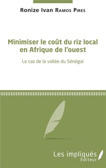 Minimiser le couût du riz local en Afrique de l'ouest - le cas de la vallée du Sénégal